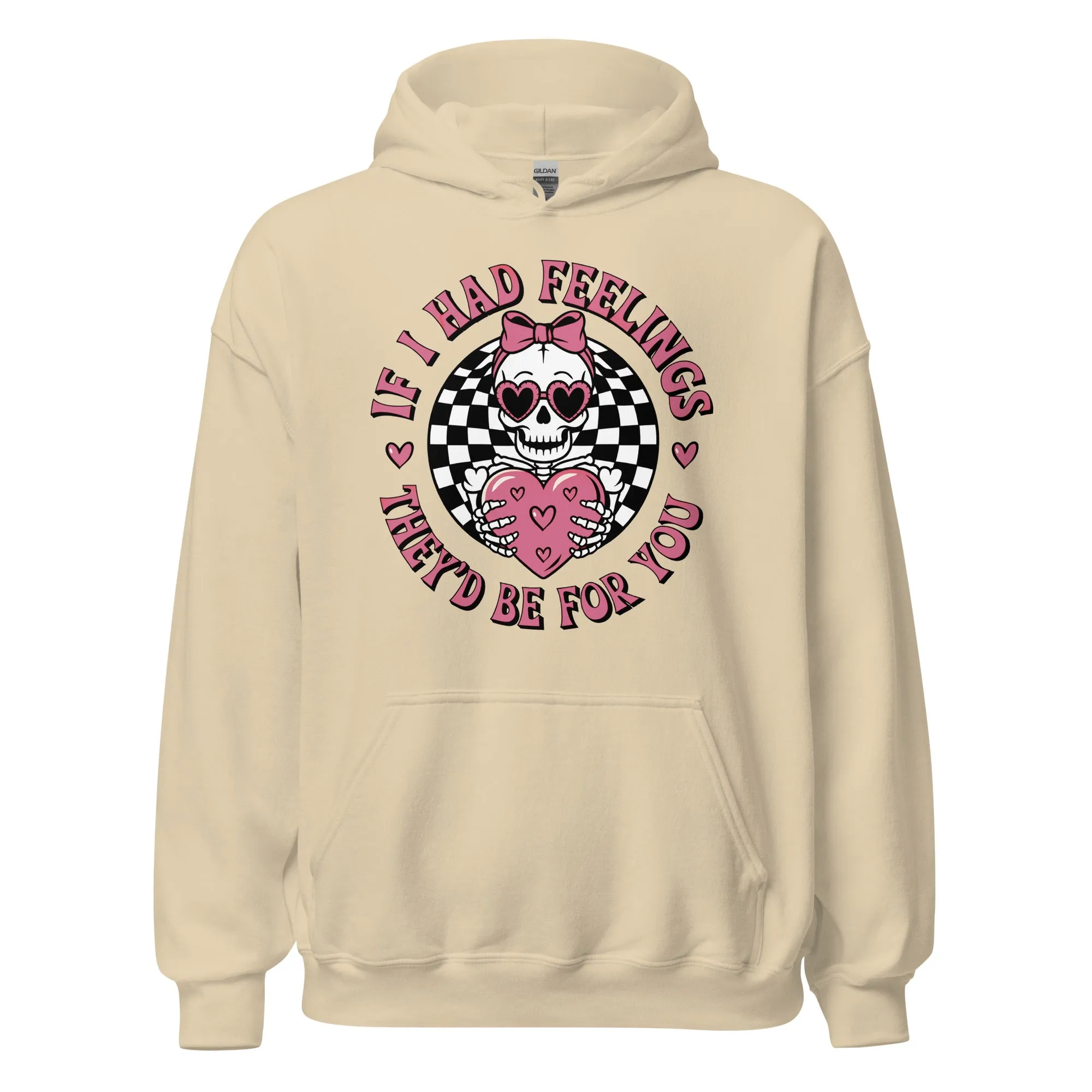 If I Had Feelings - Valentine’s Day Hoodie – Celebrate Love in Style