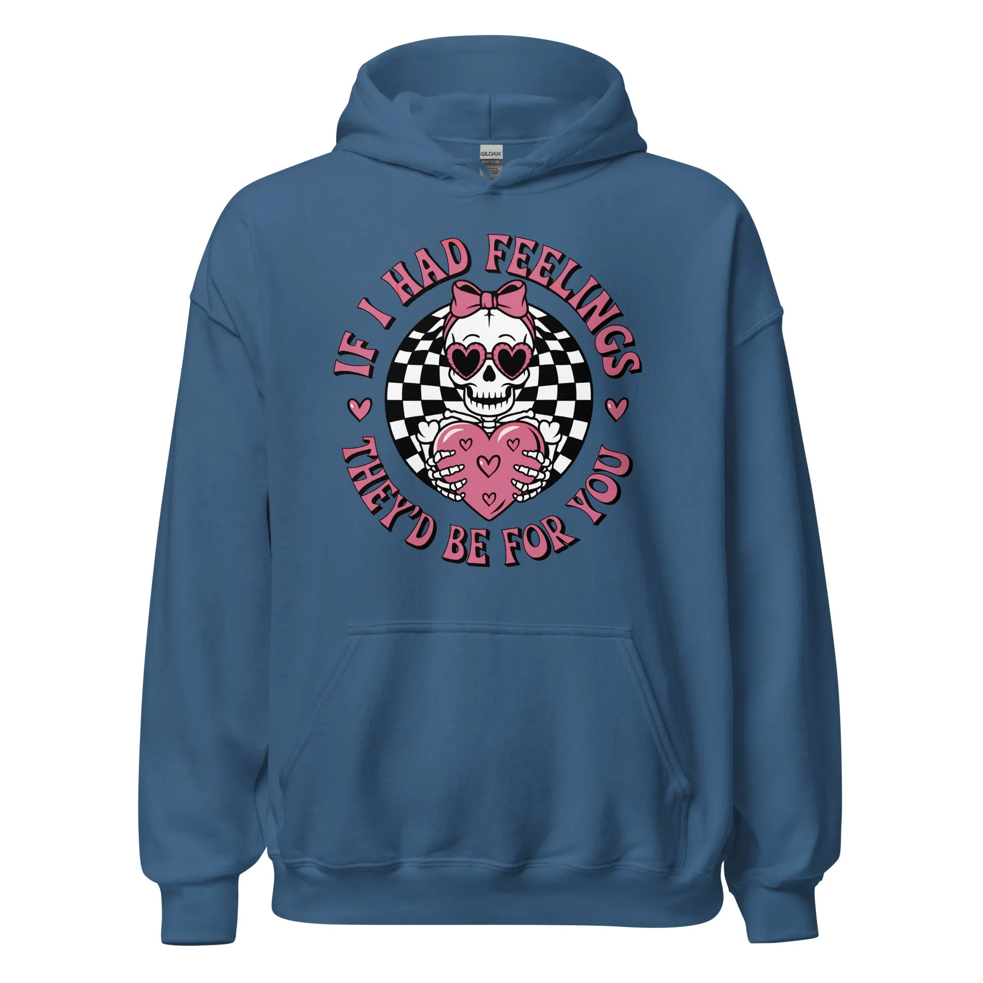 If I Had Feelings - Valentine’s Day Hoodie – Celebrate Love in Style