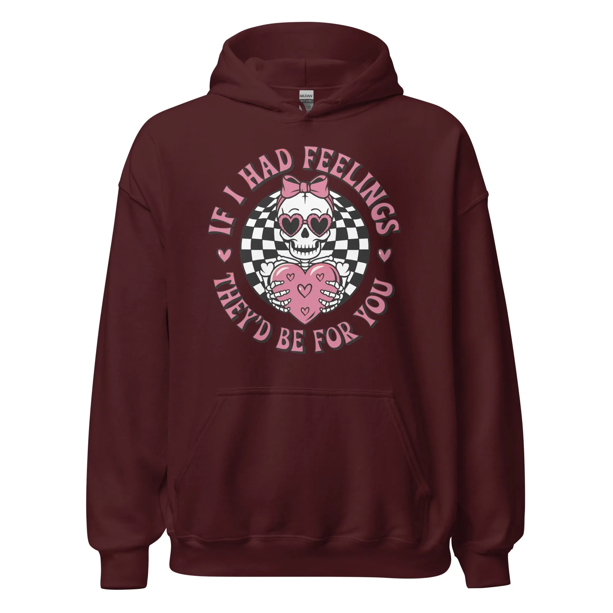If I Had Feelings - Valentine’s Day Hoodie – Celebrate Love in Style