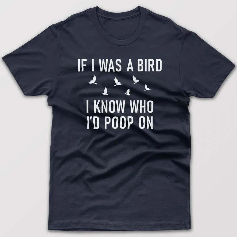 If I was a bird - T-shirt