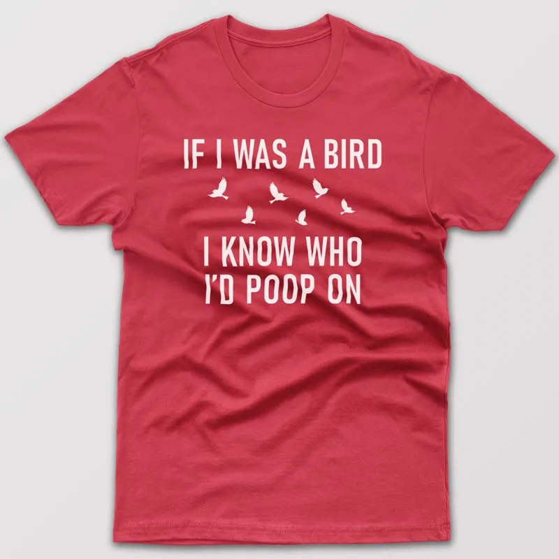 If I was a bird - T-shirt