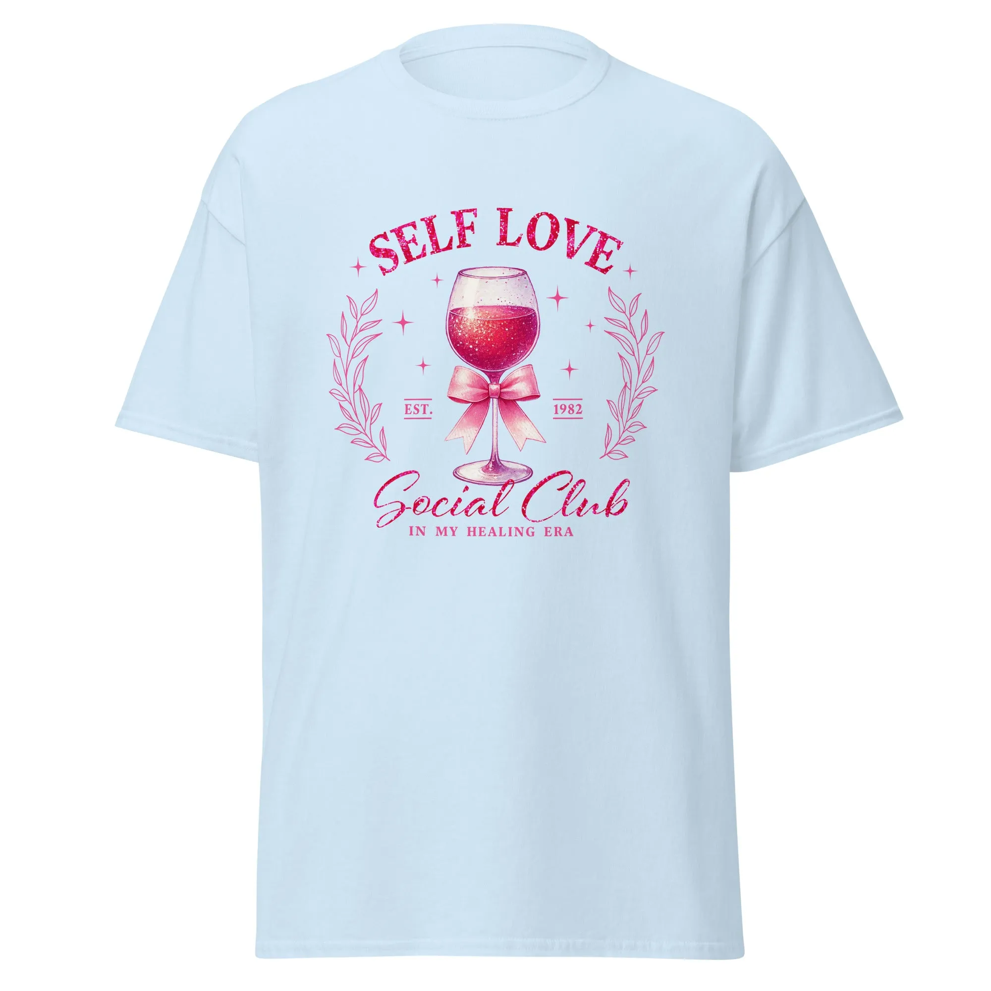 Self Love - Valentine’s Day T-Shirt – Lightweight and Comfortable
